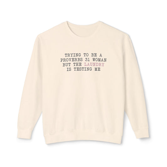 Proverbs 31 woman laundry sweatshirt in ivory, front view