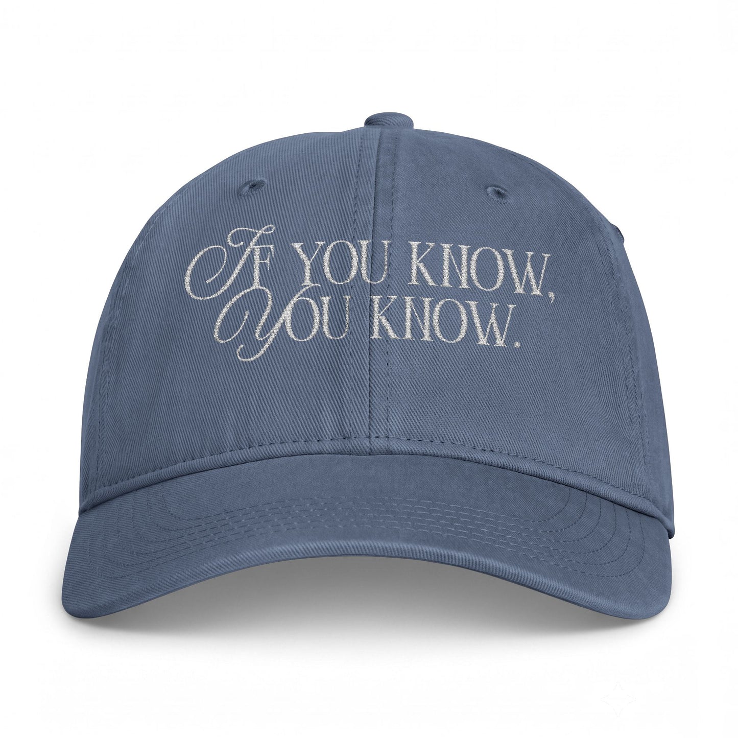 If You Know You Know Embroidered Cap