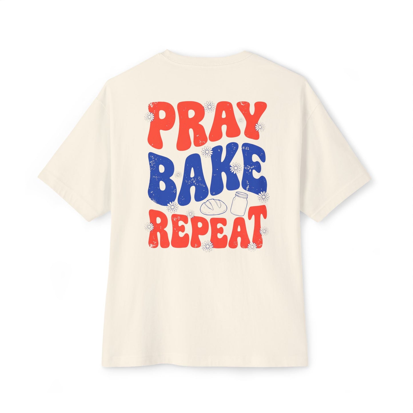 Pray Bake Repeat Oversized Cotton T-Shirt