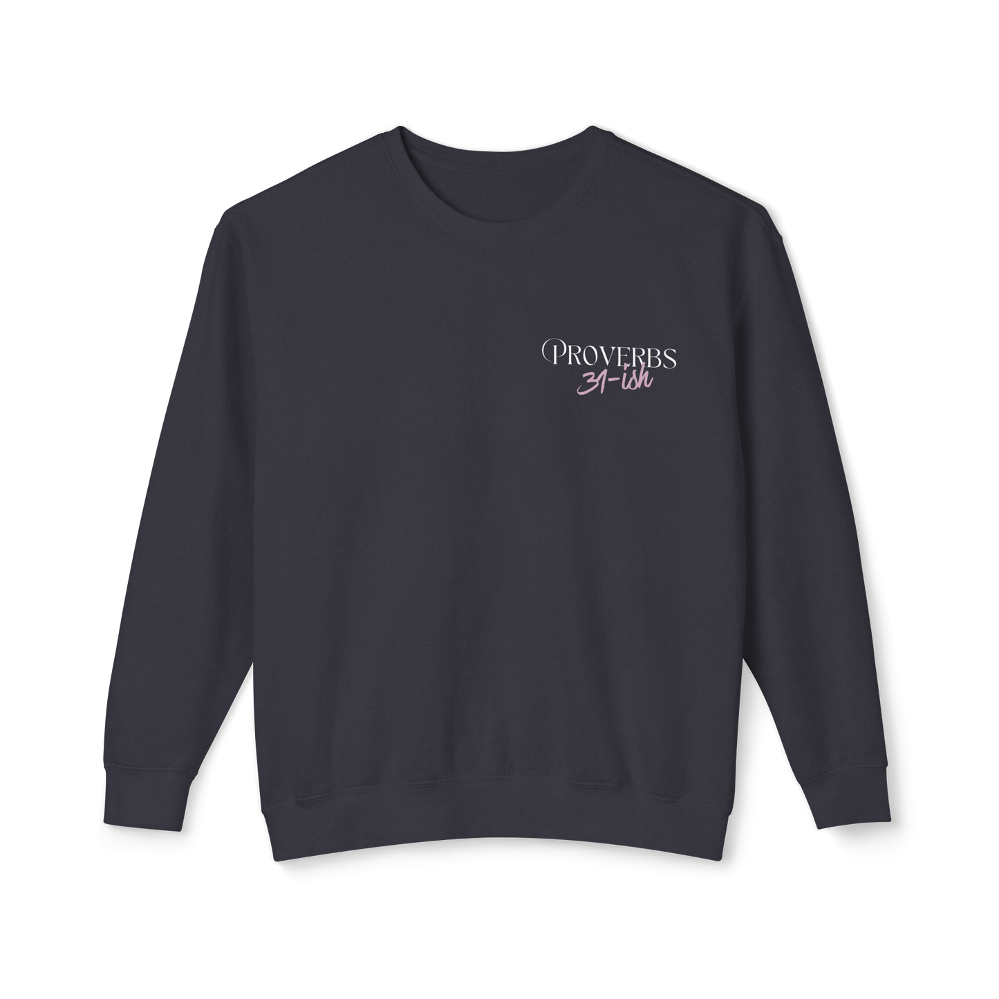 Proverbs 31-ish Crewneck Sweatshirt