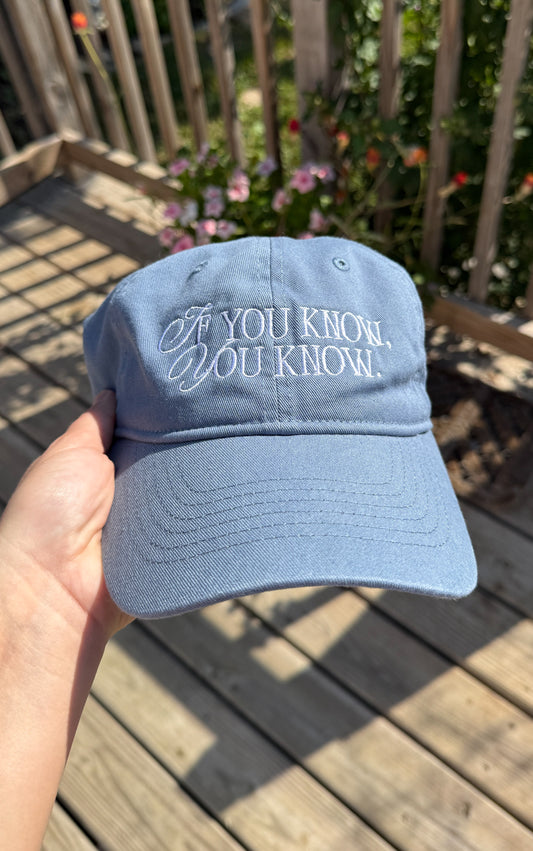 If You Know You Know Embroidered Cap