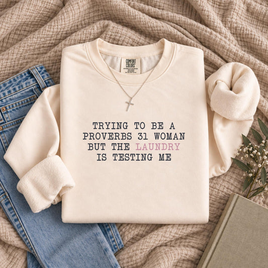 Ivory crewneck sweatshirt with funny Proverbs 31 woman laundry quote, Christian sweatshirt for women
